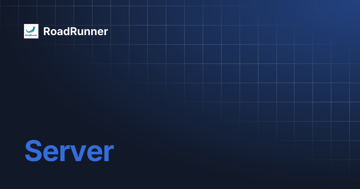 Server | RoadRunner